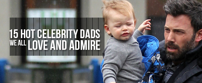 15 Hot Celebrity Dads